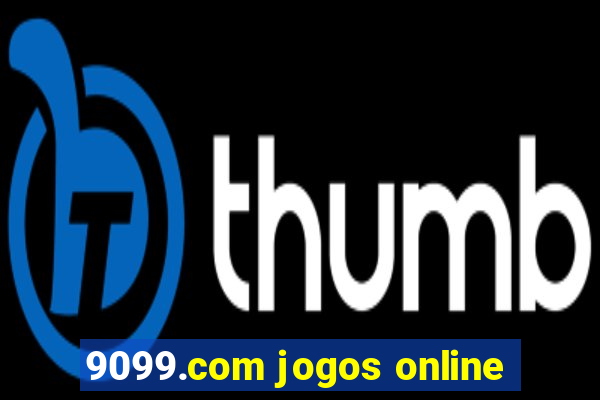 9099.com jogos online